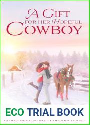 A Gift for the Hopeful Cowboy (Love in Sweet Bloom #5)
