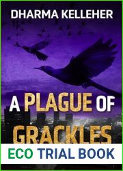 A Plague of Grackles: An Avery Byrne Thriller (Avery Byrne Goth Vigilante Series Book 3)