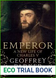 Emperor: A New Life of Charles V