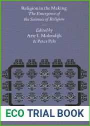 Religion in the Making: The Emergence of the Sciences of Religion (Studies in the History of Religions)