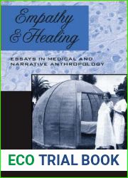 Empathy and Healing: Essays in Medical and Narrative Anthropology