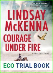 Courage Under Fire (Silver Creek, #2)