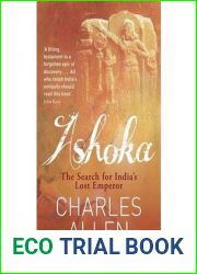 Ashoka: the Search for India|s Lost Emperor