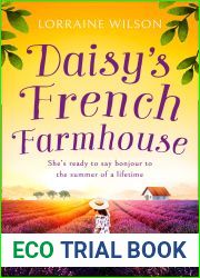 Daisy|s French Farmhouse (A French Escape #3)