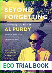 Beyond Forgetting: Celebrating 100 Years of Al Purdy