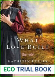 What Love Built