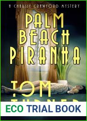 Palm Beach Piranha (Charlie Crawford Palm Beach Mysteries Book 11)