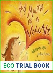 My Mouth Is A Volcano: A Picture Book About Interrupting
