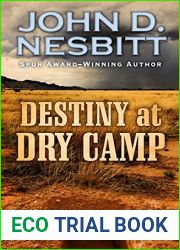 Destiny at Dry Camp