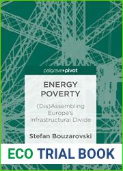Energy Poverty: (Dis)Assembling Europe|s Infrastructural Divide