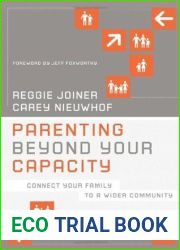 Parenting Beyond Your Capacity: Connect Your Family to a Wider Community (The Orange Series)