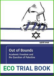 Out of Bounds: Academic Freedom and the Question of Palestine by Abraham, Matthew (2014) Paperback