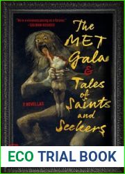 The Met Gala and Tales of Saints and Seekers: Two Novellas