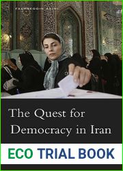 The Quest for Democracy in Iran: A Century of Struggle against Authoritarian Rule