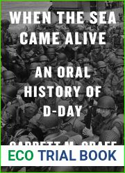 When the Sea Came Alive: An Oral History of D-Day