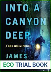 Into A Canyon Deep (Chris Black Adventures #1)