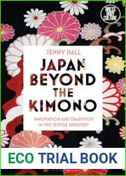 Japan Beyond the Kimono: Innovation and Tradition in the Kyoto Textile Industry