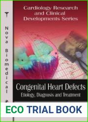 Congenital Heart Defects: Etiology, Diagnosis and Treatment
