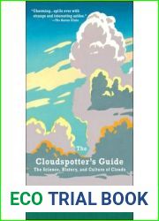 [The Cloudspotter|s Guide: The Science, History, and Culture of Clouds] [By: Pretor-Pinney, Gavin] [June, 2007]