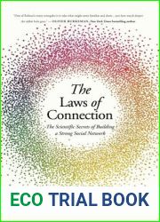 The Laws of Connection: The Scientific Secrets of Building a Strong Social Network