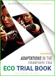 Adaptations in the Franchise Era: 2001-16 (Bloomsbury Adaptation Histories)