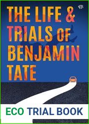 The Life and Trials of Benjamin Tate
