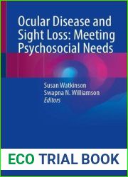 Ocular Disease and Sight Loss: Meeting Psychosocial Needs