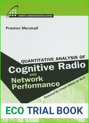 Quantitative Analysis of Cognitive Radio and Network Performance (Artech House Mobile Communications)