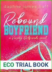 Rebound Boyfriend (Varsity Girlfriends #3)