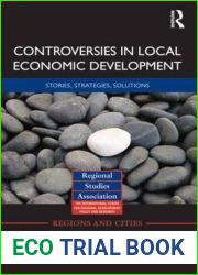 Controversies in Local Economic Development: Stories, strategies, solutions (Regions and Cities)
