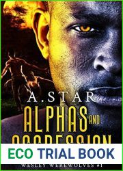 Alphas and Aggression (Wesley Werewolves #1)(with a bonus novella, Alpha Ascension)