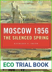 Moscow 1956: The Silenced Spring