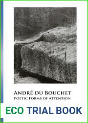 Andre du Bouchet. Poetic Forms of Attention
