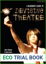 A Beginner|s Guide to Devising Theatre