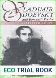 Vladimir Odoevsky and Romantic Poetics: Collected Essays (Slavic Literature, Culture and Society, 1)