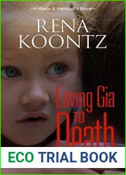 Loving Gia To Death: A Psychological Thriller
