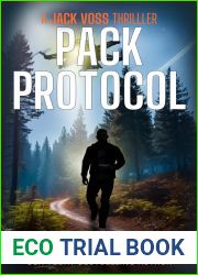 Pack Protocol: A Near Future Thriller (Jack Voss Book 2)