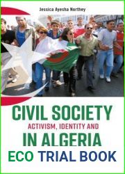 Civil Society in Algeria: Activism, Identity and the Democratic Process (International Library of African Studies)