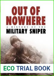 Out of Nowhere: A History of the Military Sniper