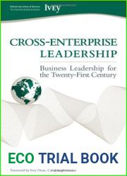Cross-Enterprise Leadership: Business Leadership for the Twenty-First Century by The Richard Ivey School of Business (2010-09-27)
