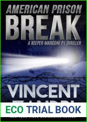 American Prison Break: A Jack and quot;Keeper and quot; Marconi PI Thriller (P.I. Jack Marconi Book Book 1)