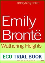 Emily Bronte: Wuthering Heights (Analysing Texts)