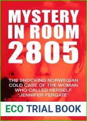 Mystery in Room 2805: The Shocking Norwegian Cold Case of the Woman Who Called Herself and quot;Jennifer Fergate and quot;