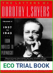 The Letters of Dorothy L. Sayers. Vol. 2, 1937-1943: From Novelist to Playwright