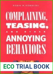 Complaining, Teasing, and Other Annoying Behaviors