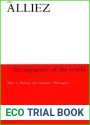 Signature of the World: ‘What is Deleuze and Guattari|s Philosophy? (Athlone Contemporary European Thinkers)