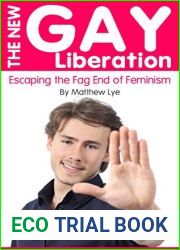 The New Gay Liberation: Escaping the Fag End of Feminism