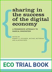 Sharing in the Success of the Digital Economy: A Progressive Approach to Radical Innovation