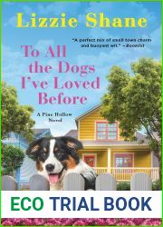 To All the Dogs I|ve Loved Before (Pine Hollow, #3)