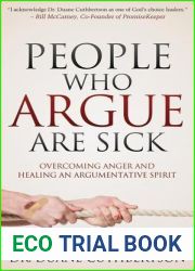 People Who Argue Are Sick: Overcoming Anger and Healing an Argumentative Spirit (Faith)